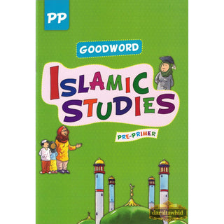 Goodword Islamic Studies Pre-Primer (Textbook) by Mateen Ahmad