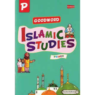 Goodword Islamic Studies Primer (Textbook) by Saniyasnain Khan