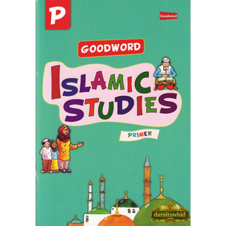 Goodword Islamic Studies Primer (Textbook) by Saniyasnain Khan