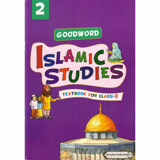 Goodword Islamic Studies (Textbook) For Class 2 by Saniyasnain Khan