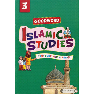 Goodword Islamic Studies (Textbook) For Class 3 by Saniyasnain Khan
