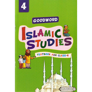 Goodword Islamic Studies (Textbook) For Class 4 by Saniyasnain Khan