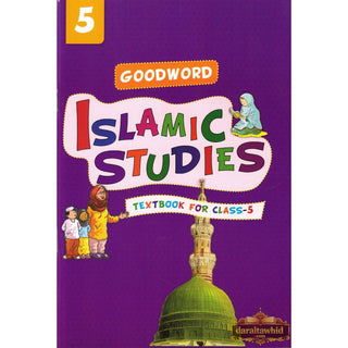 Goodword Islamic Studies (Textbook) For Class 5 by Saniyasnain Khan