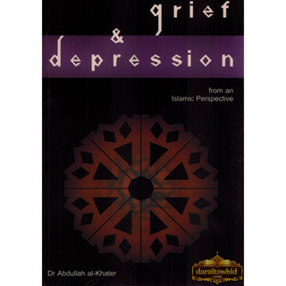 Grief & Depression By Dr. Abdullah al-Khater