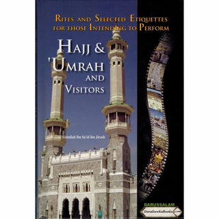 Hajj & Umrah and Visitors (Full Color) By Abdullah ibn Sa'id ibn Jirash
