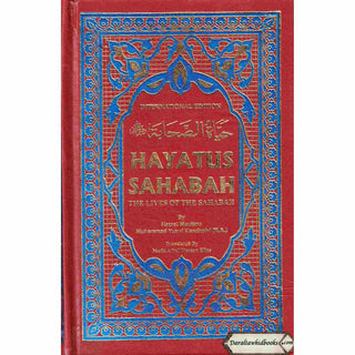 Hayatus Sahabah (The Lives of the Sahabah) 3 Volumes By Muhammad Yusuf Kandhelvi