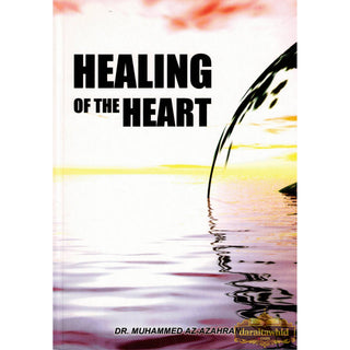 Healing Of The Heart By Dr. Muhammed AZ-Azahrani