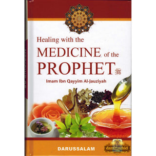 Healing With The Medicine Of The Prophet (New Colour Book) By Imam Ibn Qayyim Al-jauziyah
