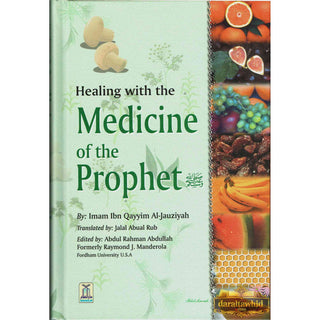 Healing with the Medicine of the Prophet By Ibn Qayyim al-Jauziyah