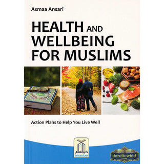 Health and Wellbeing for Muslims By Asmaa Ansari
