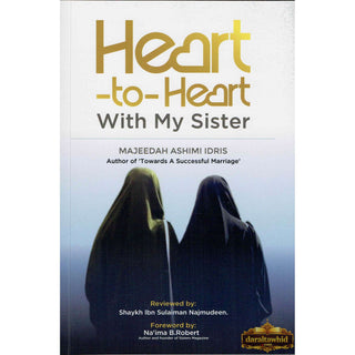 Heart-to-Heart with My Sisters By Majeedah Ashim Idris (Foreword By Na'ima B. Robert),ISBN: 9781915851109