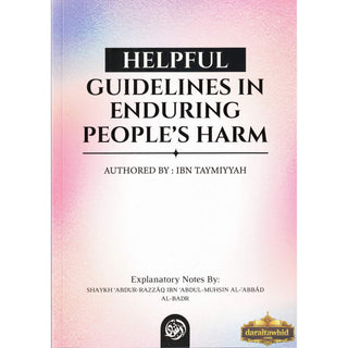 Helpful Guidelines In Enduring People's Harm By Ibn Taymiyyah,ISBN: 9781944248697
