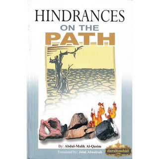 Hindrances on the Path By Abdul-Malik Al-Qasim