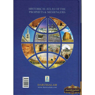 Historical Atlas of The Prophets & Messengers By Sami Ibn Abdullah Ibn Ahmad AL-Maghlouth