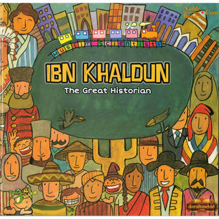 Ibn Khaldun: The Great Historian (Muslim Scientist Series) By Ali Gator,ISBN: 9781921772665