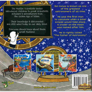 Ibn Yunus: The Father of Astronomy (Muslim Scientist Series) By Ahmed Imam,ISBN: 9781921772375