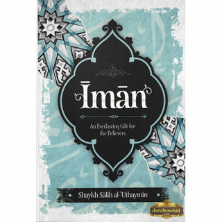 Iman: An Everlasting Gift for the Believers