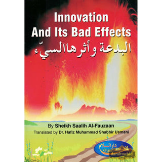 Innovation And Its Bad Effects By Sheikh Saalih Al-Fauzaan