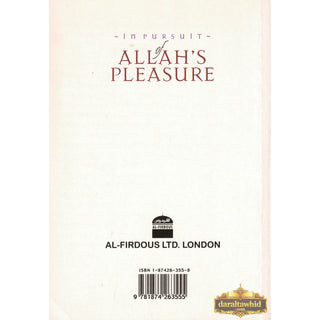 In pursuit of Allah's Pleasure By Dr. Naahah Ibrahim
