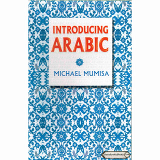 Introducing Arabic by Michael Mumisa By Michael Mumisa