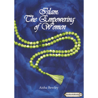 Islam The Empowering of Women By Aisha Bewley