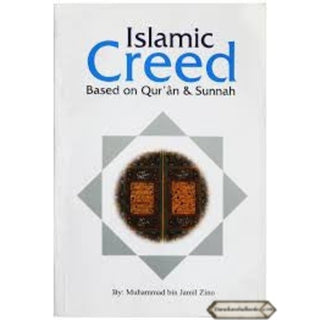 Islamic Creed Based on Quran and Sunnah By Muhammad bin Jamil Zino