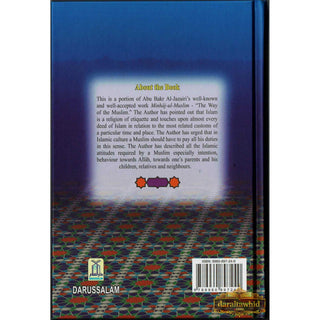 Islamic Etiquette- A Part From Minhaj-Ul-Muslim (The Way Of Muslim) By Abu Bakr al-Jazairi/Jamaal al-Din M. Zarabozo