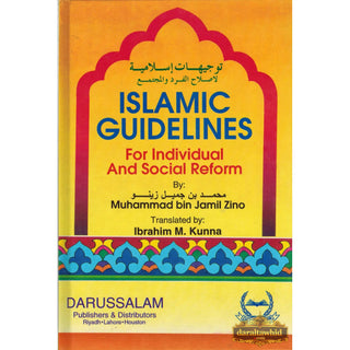 Islamic Guidelines for Individual & Social Reforms By Muhammad bin Jamil Zino