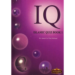 Islamic Quiz (Book 1) By Dr. Jamal-Un-Nisa Siddiqui,ISBN: 9781842001059