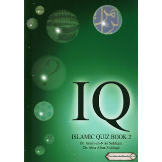 Islamic Quiz (Book 2) By Dr. Jamal-Un-Nisa Siddiqui & Dr. Abia Afsar Siddiqui