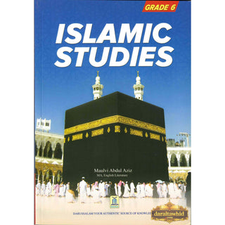 Islamic Studies Grade 6 By Maulvi Abdul Aziz Darussalam Publications