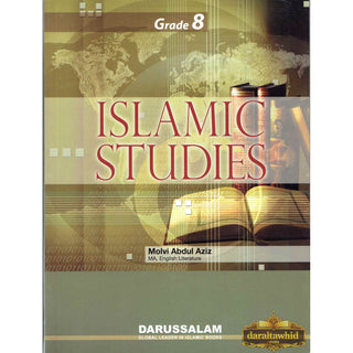 Islamic Studies Grade 8 By Maulvi Abdul Aziz Darussalam Publications