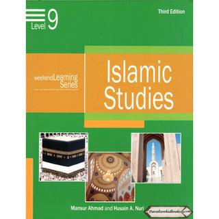Islamic Studies Level 9 ( Weekend Learning Series) By Mansur Ahmad and Husain A. Nuri