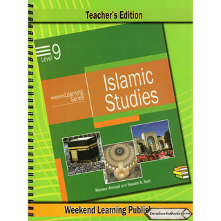 Islamic Studies Level 9 Teacher’s Manual (Teacher’s Edition) (Weekend Learning Series) By Husain A.Nauri and Mansur Ahmad