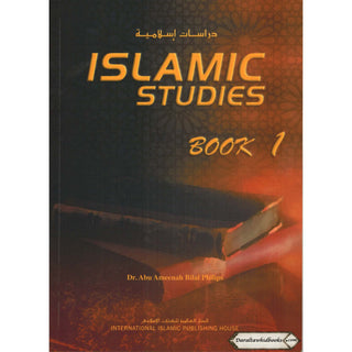 Islamic Studies (Book 1) Islamic Studies Series By Dr Abu Amina Bilal Philips