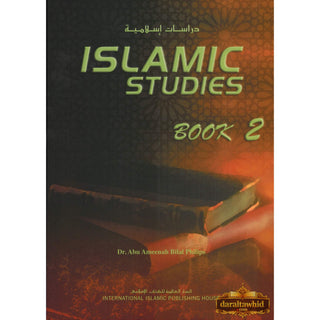 Islamic Studies (Book 2) Islamic Studies Series By Dr. Abu Ameenah Bilal Philips