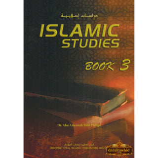Islamic Studies (Book 3) Islamic Studies Series By Dr. Abu Ameenah Bilal Philips