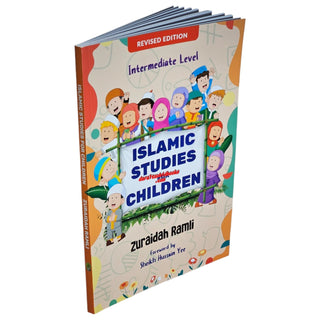 Islamic Studies for Children (Intermediate Level) By Zuraidah Ramli    ISBN: 9786297545042