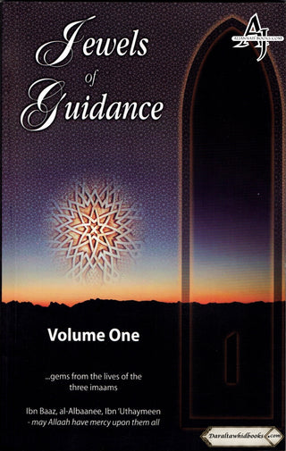 Jewels of Guidance (Volume One) By Sheikh Salih Uthaymeen
