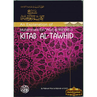 Kitab Al Tawhid An Explanation of Muhammad ibn Abd al Wahhabs By Allamah Abd al-Rahman al-Sa'di