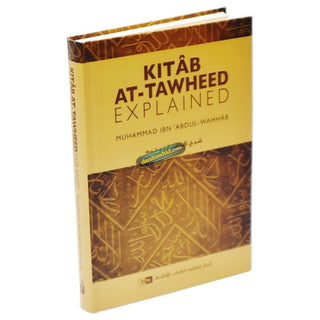 Kitab At Tawheed Explained By Muhammad Ibn Abdul-Wahhab