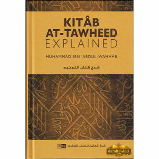 Kitab At Tawheed Explained By Muhammad Ibn Abdul-Wahhab