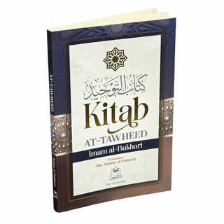 Kitab at Tawheed by Imam Al-Bukhari
