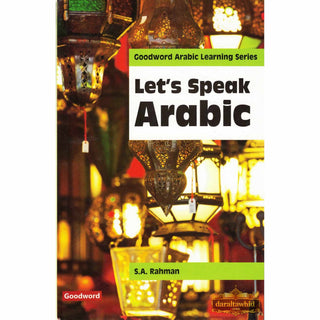 Let's Speak Arabic By S A Rehman (Softcover)