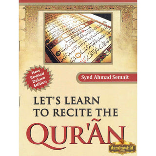 Lets Learn to Recite the Holy Quran By Syed Ahmad Semait