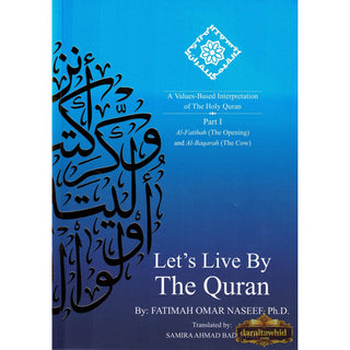 Let's Live by The Quran by Fatimah Omar Naseef