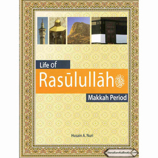Life of Rasulullah: Makkah Period (Weekend Learning Series)