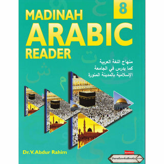 Madinah Arabic Reader Book 8 By Dr. V. Abdur Rahim