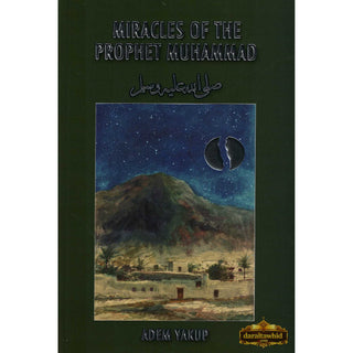 Miracles of the Prophet Muhammad (SAAS) By Adem Yakup,ISBN: 9781842000786