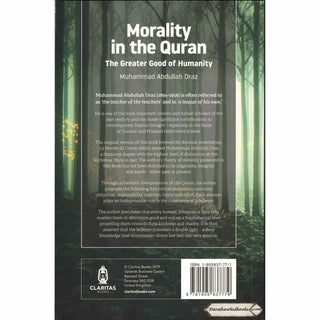 Morality in the Quran: The Greater Good of Humanity By Muhammad Abdullah Draz